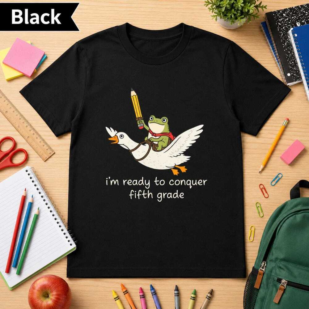 Fifth Grade Shirt, Ready To Conquer Frog And Goose First Day Of School Tee